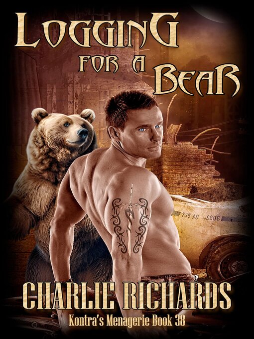 Title details for Logging for a Bear by Charlie Richards - Available